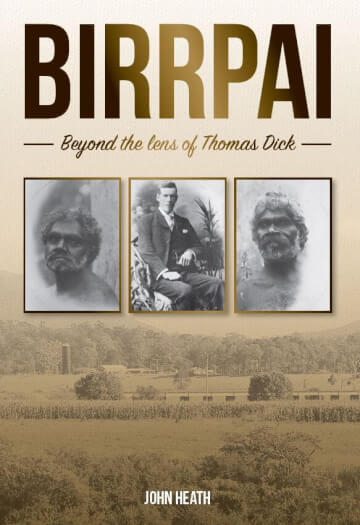 Birrpai Beyond the Lens of Thomas Dick